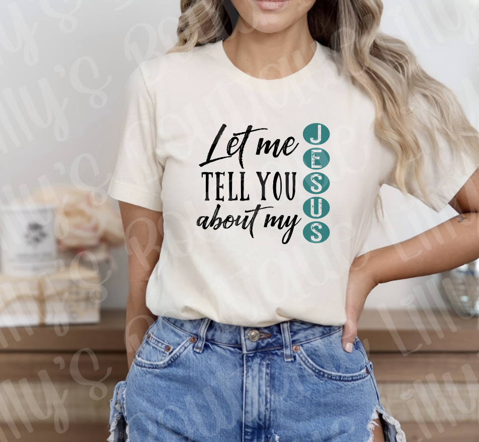 Let me tell you about my Jesus