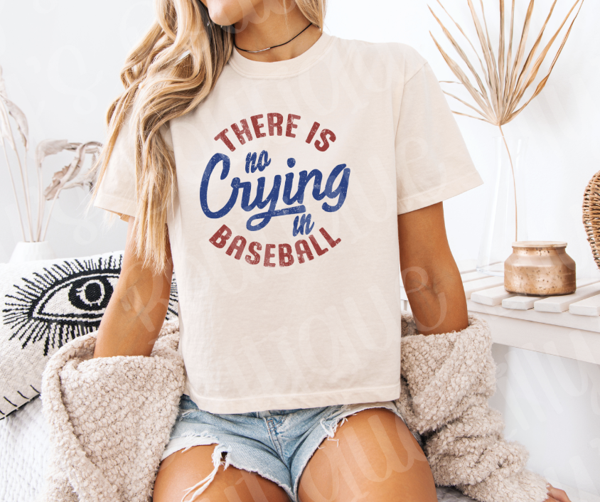 No crying in baseball (ivory comfort color crop)