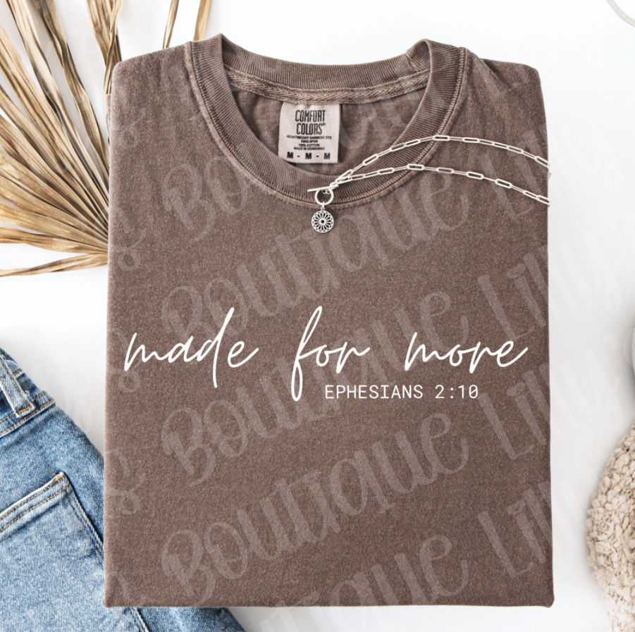Made for more (espresso comfort colors)