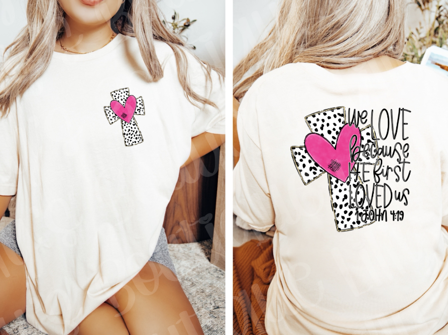 we love because He first loved us (natural)