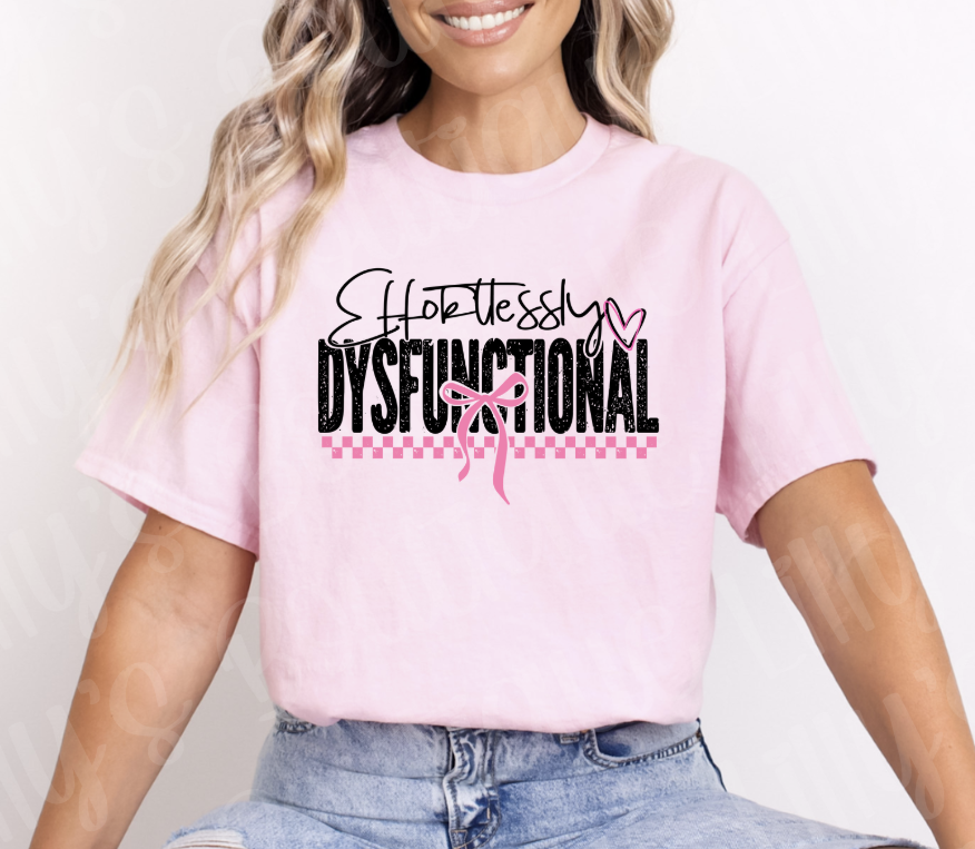 Effortlessly Dysfunctional (light pink)