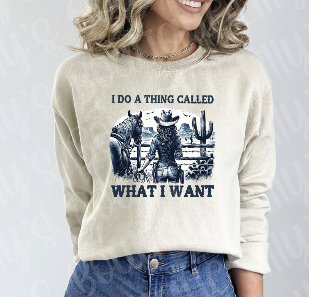 I do a little thing called What I Want
