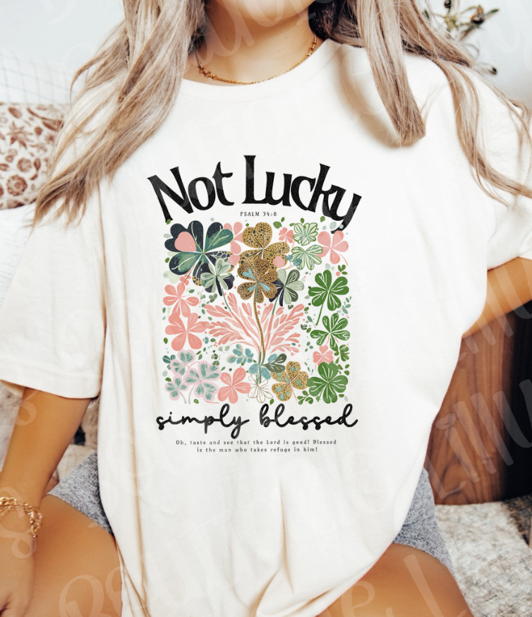 Not lucky simply blessed (ivory)