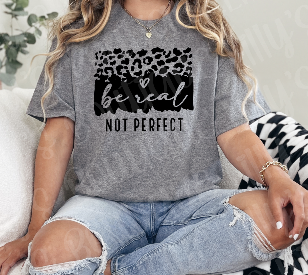 Be Real not Perfect (grey)