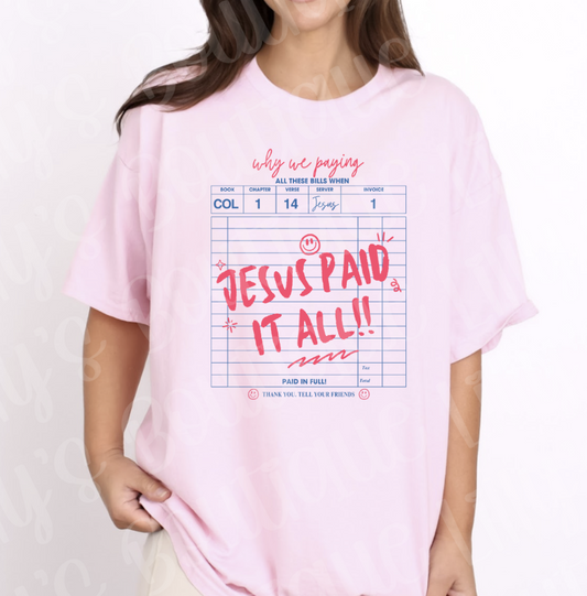 Jesus paid it all (light pink)