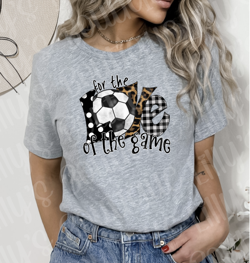 for the love of the game soccer tee