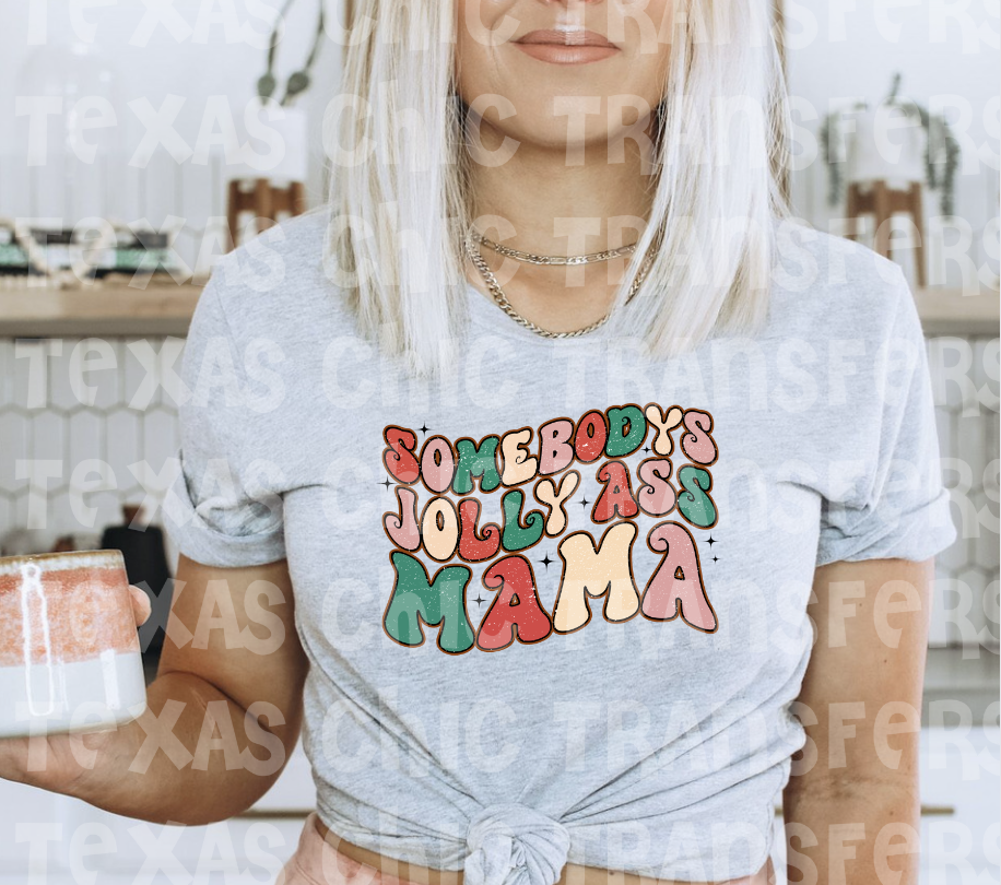 Somebody’s Jolly Ass Mama