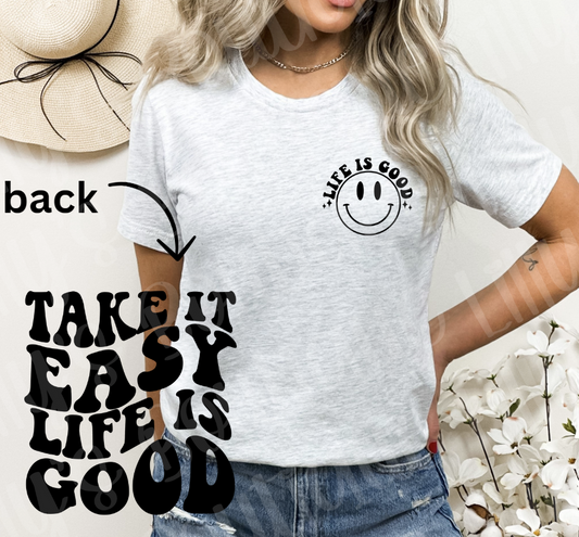 Life is good tee