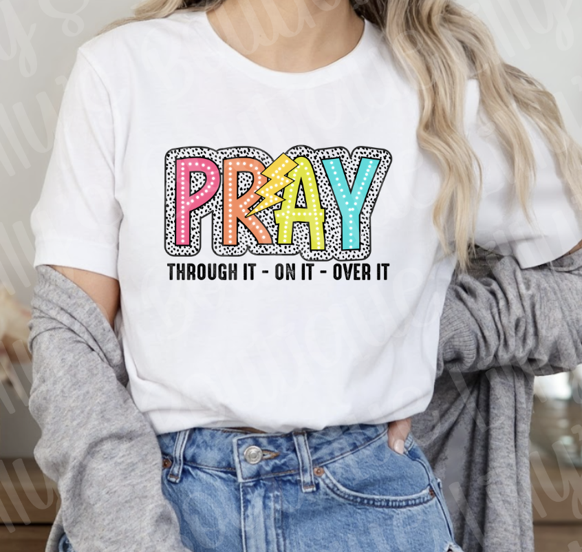 Pray through it