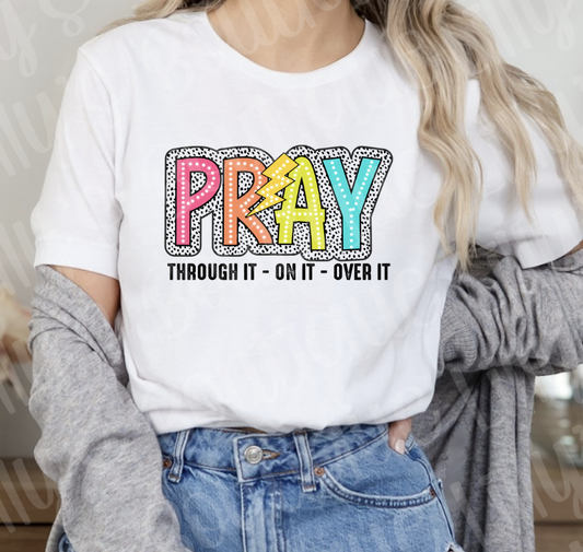 Pray through it