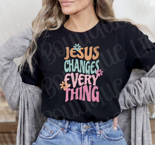 Jesus changes everything