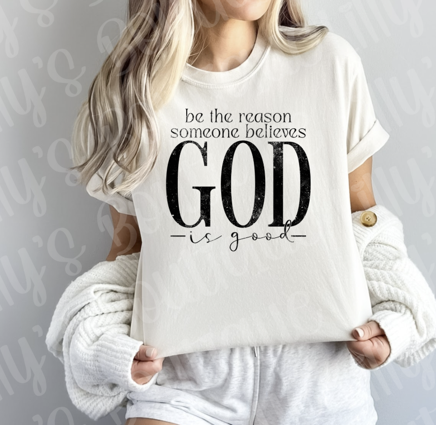 Be the reason someone believes in God (natural)