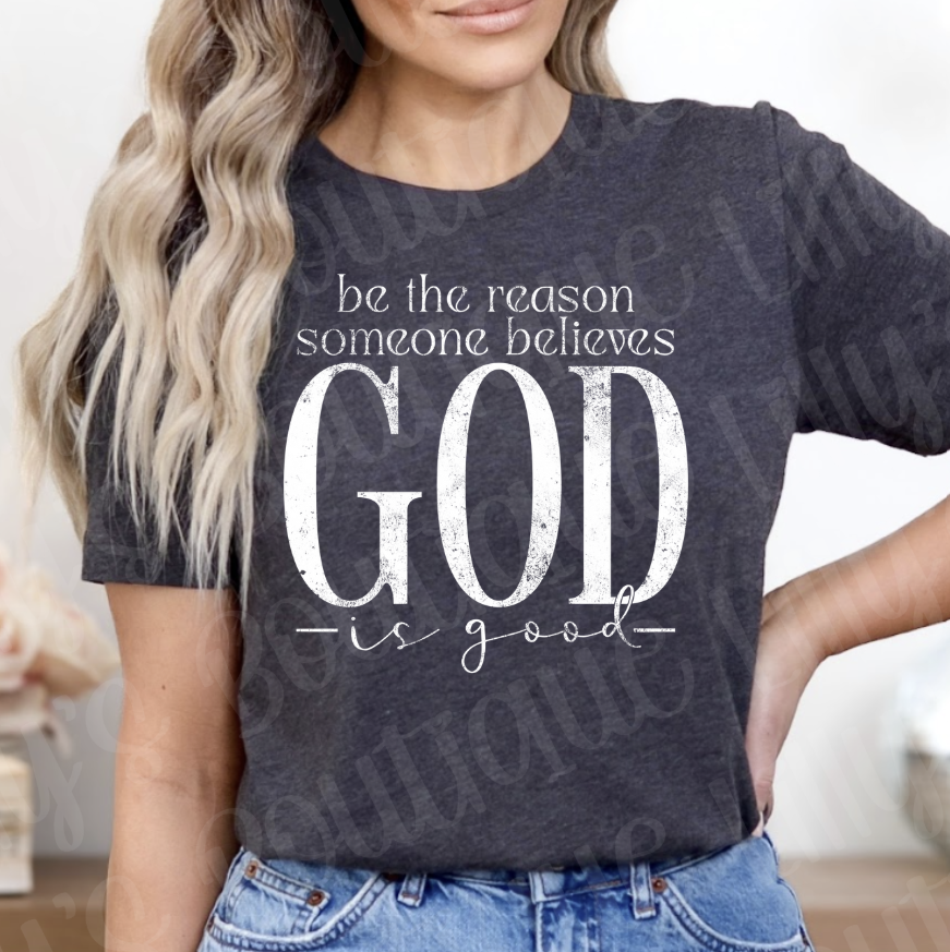 Be the reason someone believes in God (charcoal)