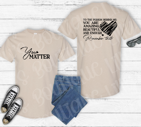 You Matter tee