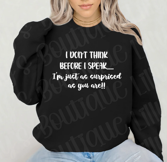 I don't think before I speak (black)