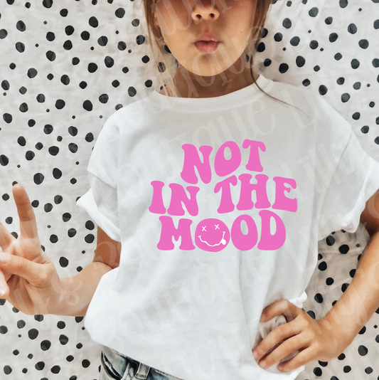 not in the mood tee