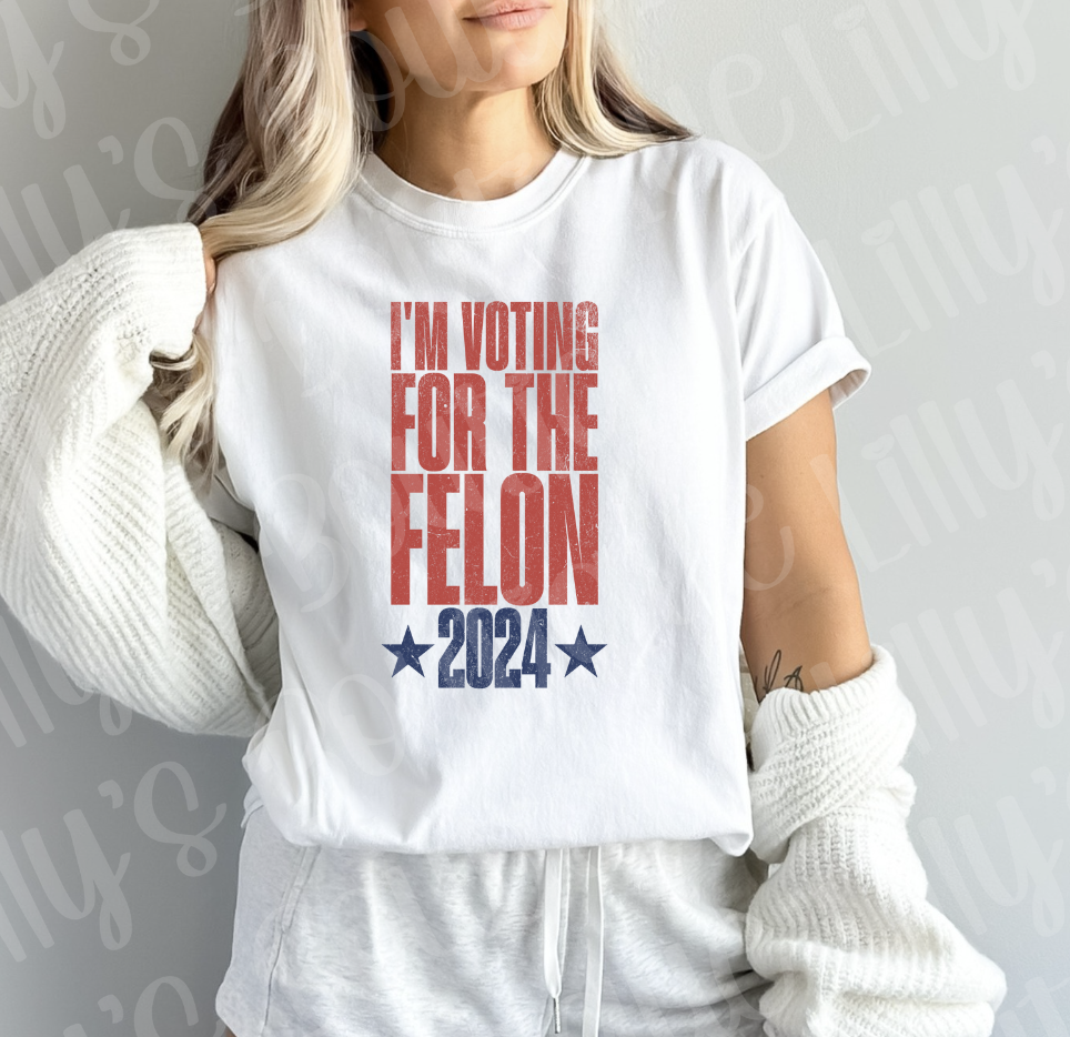 I'm voting for the felon