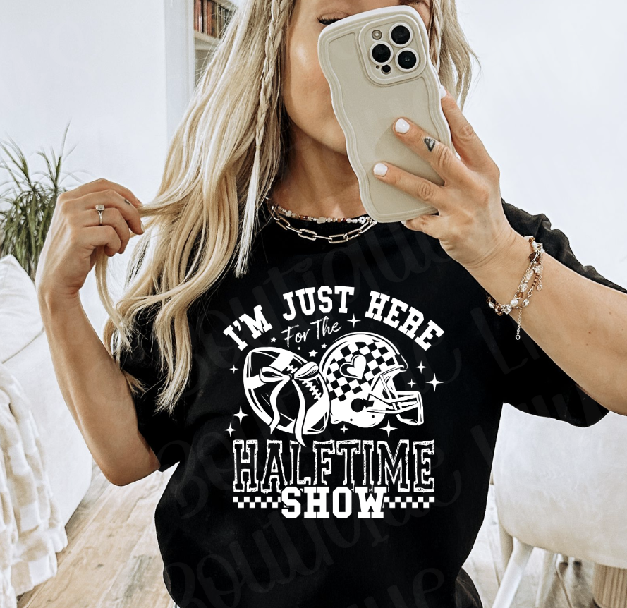 I'm just here for the halftime show (black)