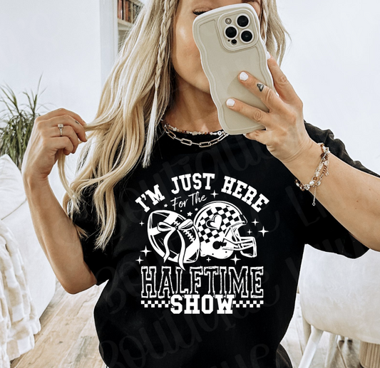 I'm just here for the halftime show (black)