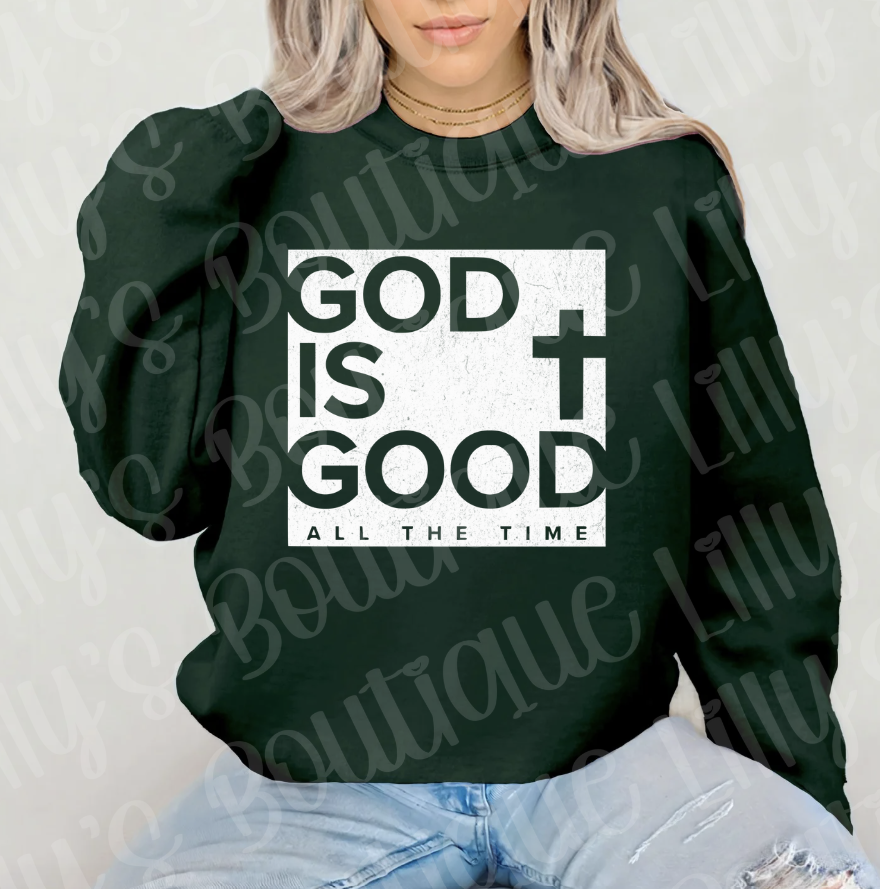 God is Good Sweatshirt (forest green)