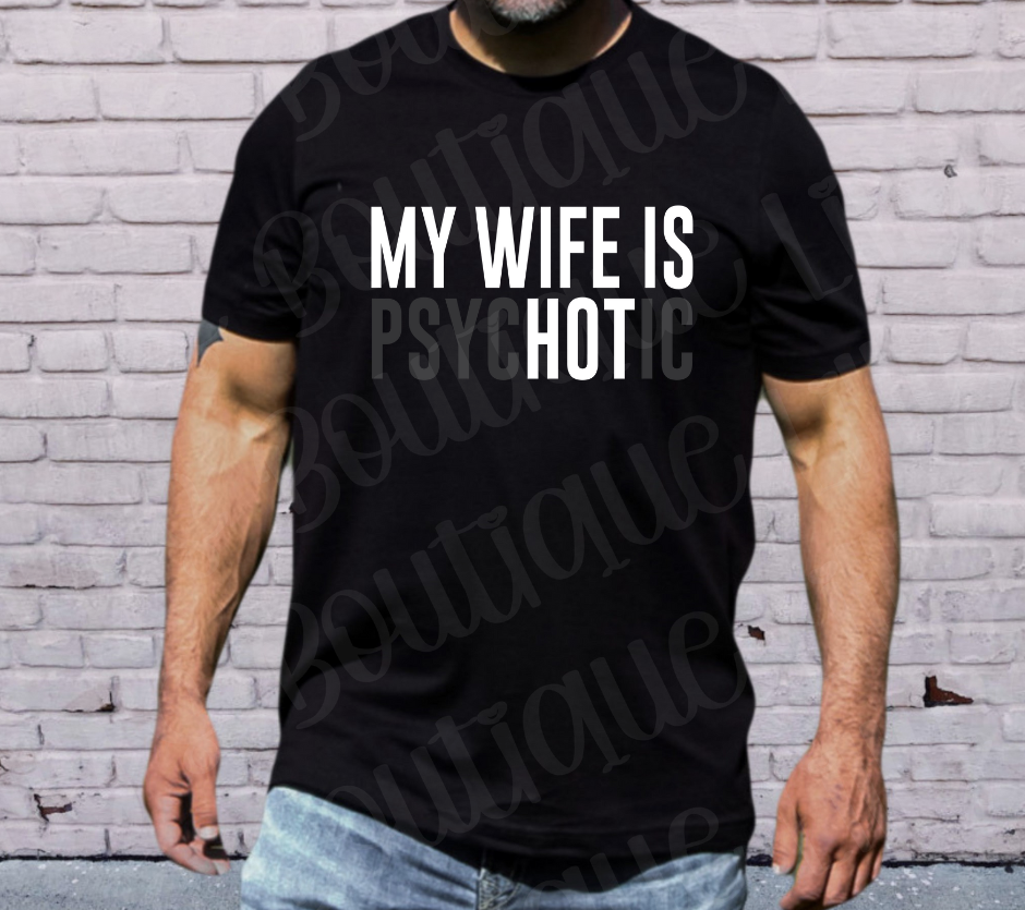 My wife is HOT tee