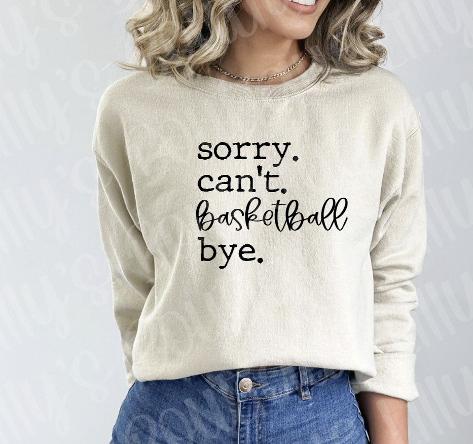 Sorry can't personalized sweatshirt