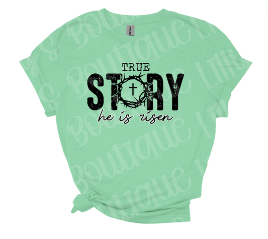 True Story tee