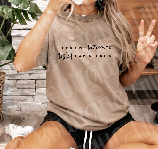 I had my patience tested, I'm negative (savana brown)