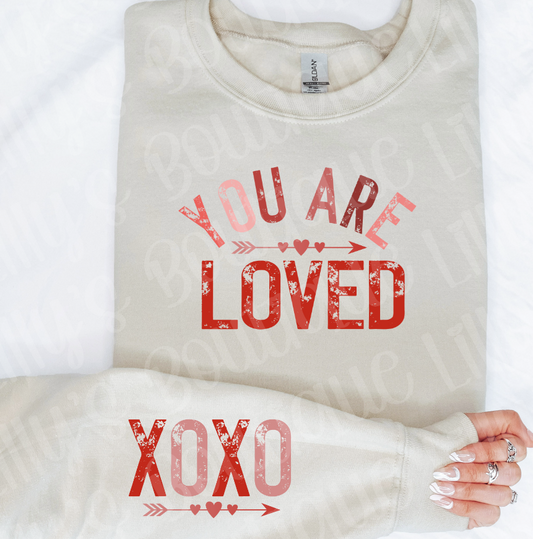 You are loved sweatshirt