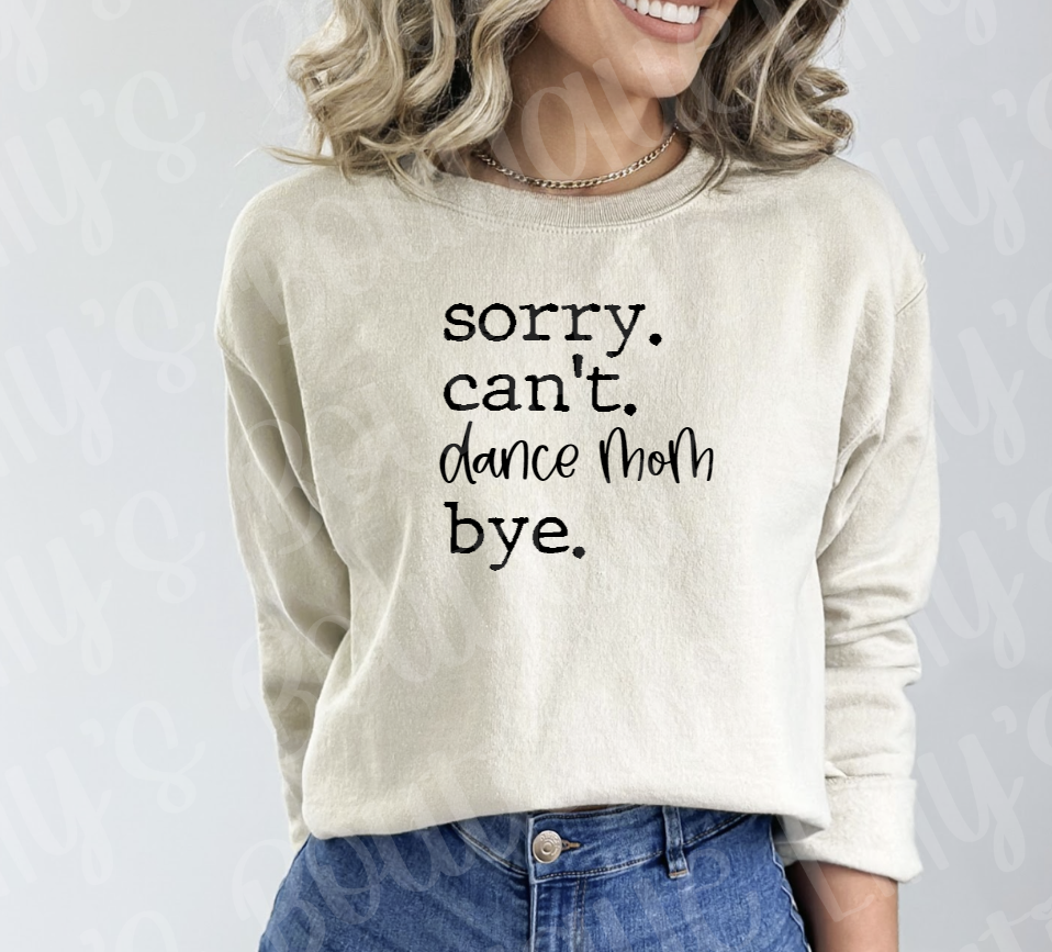 Sorry can't personalized sweatshirt