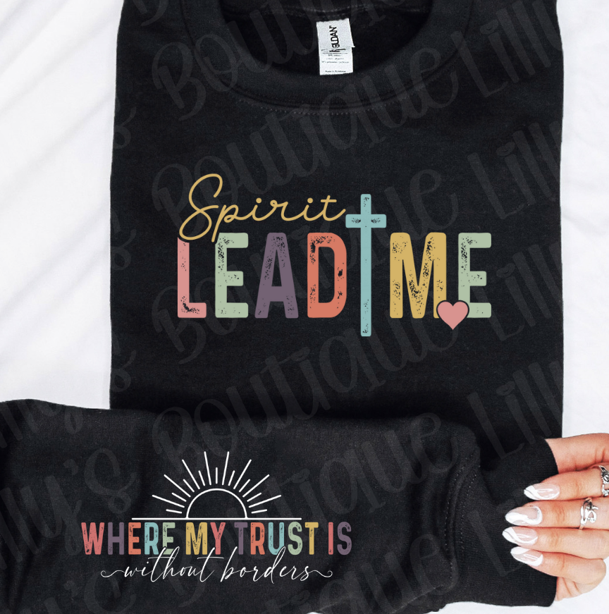 Spirit Lead me sweatshirt