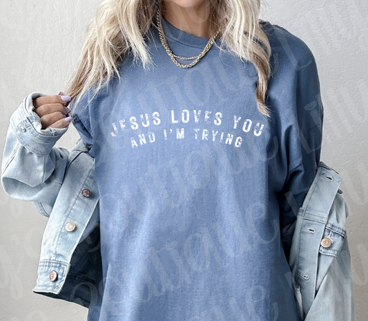 Jesus loves you and I'm trying (indigo blue)