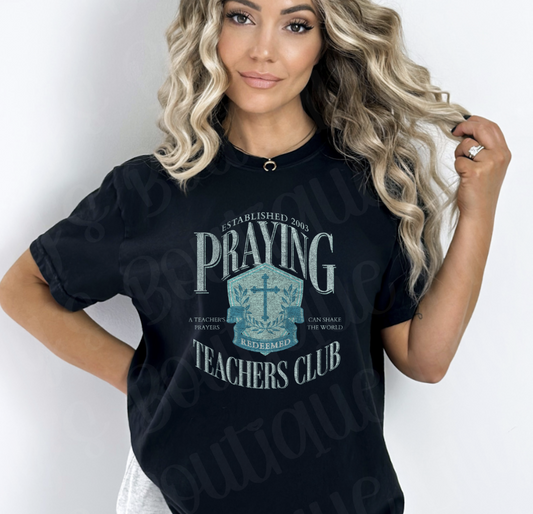 Praying teachers club tee