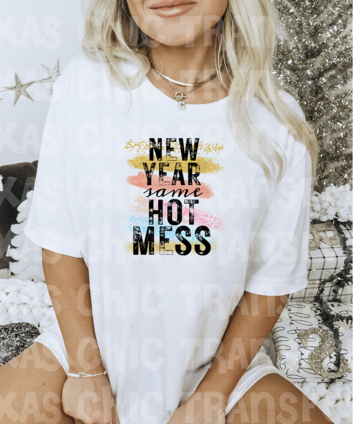 new year same hot mess brush design tee