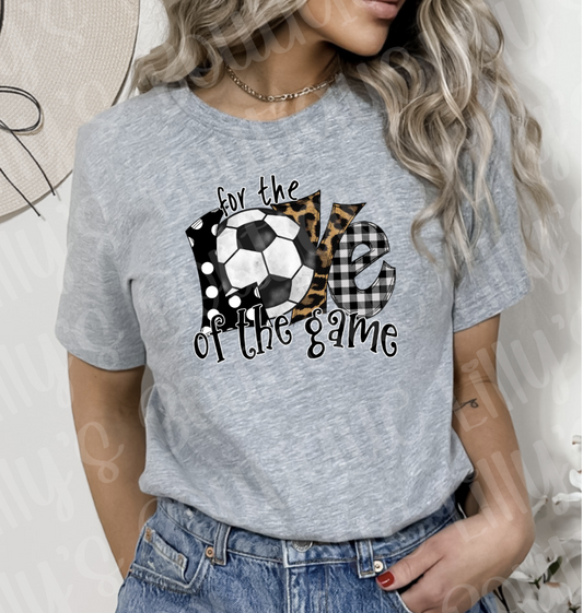 for the love of the game soccer tee