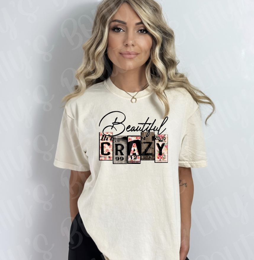 Beautiful Crazy Tee