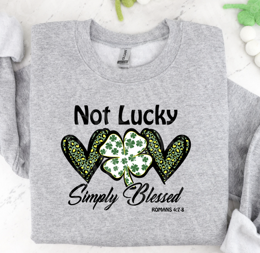 Not Lucky Simply Blessed Sweatshirt