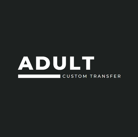 Adult Custom transfer